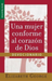 Una Mujer Conforme Al Corazón de Dios: Devocionario - Serie Favoritos
