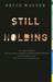 Still Holding