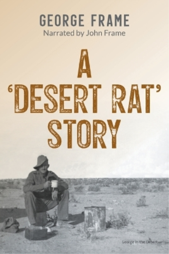 A ‘Desert Rat’ Story
