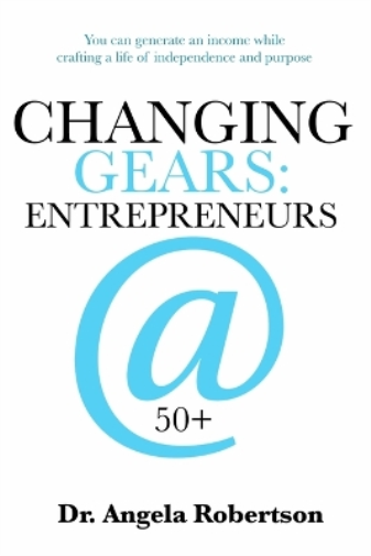 Changing Gears Entrepreneurs @ 50+