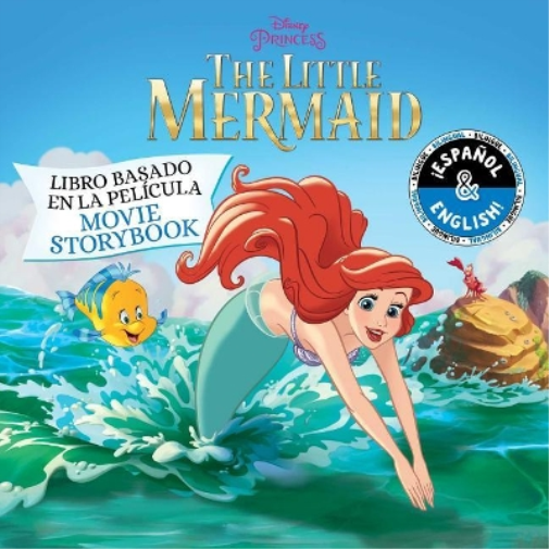 Disney the Little Mermaid: Movie Storybook / Libro Basado En La Película (English-Spanish)