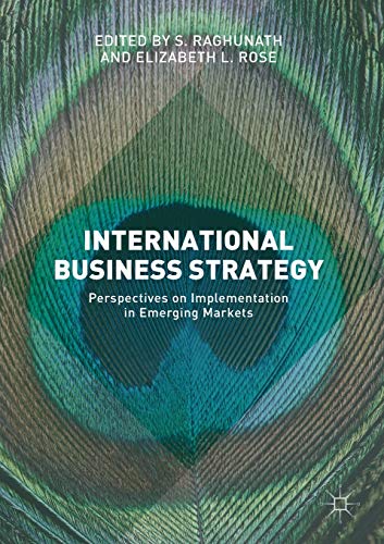 International Business Strategy : Perspectives on Implementation in Emerging Markets