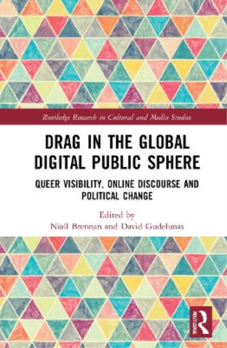Drag in the Global Digital Public Sphere