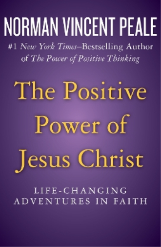 The Positive Power of Jesus Christ