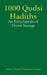 1000 Qudsi Hadiths: An Encyclopedia of Divine Sayings