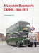 London Busman`s Career, 1946-1972