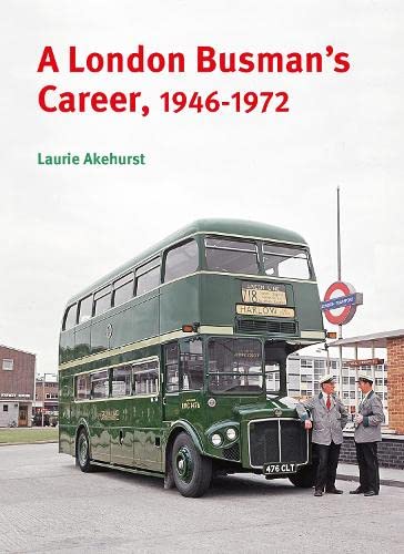 London Busman`s Career, 1946-1972