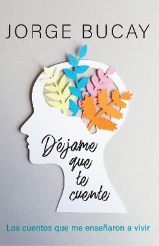 Déjame que te cuente / Let Me Tell You