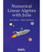Numerical Linear Algebra With Julia Ot1