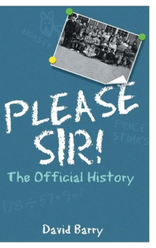 Please Sir! The Official History