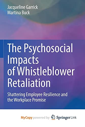 The Psychosocial Impacts of Whistleblower Retaliation