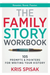 The Family Story Workbook