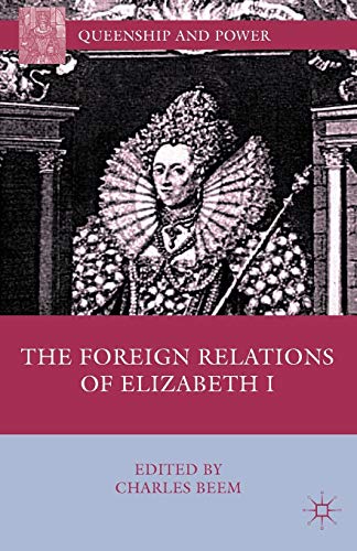 The Foreign Relations Of Elizabeth I