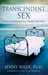 Transcendent Sex