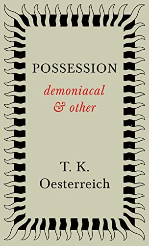 Possession - Demoniacal And Other