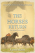 The Horses Return