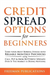 Credit Spread Options for Beginners