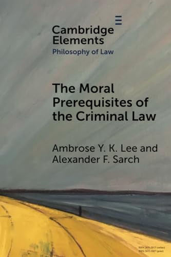 The Moral Prerequisites of the Criminal Law
