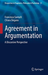 Agreement In Argumentation : A Discursiv