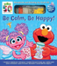 Sesame Street: Be Calm, Be Happy
