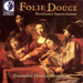 Foulie Douce: Renaissance Improvisations