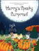 Harry's Spooky Surprise!