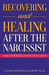 Recovering and Healing After the Narcissist