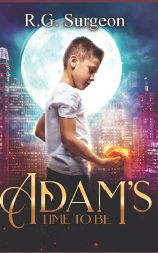 Adam's Time To Be