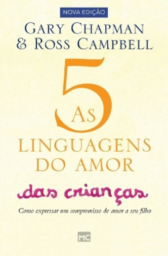 As 5 linguagens do amor das crianças