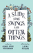 A Slide, some Swings, and Otter Things.