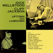 WELLSTOOD, DICK - UPTOWN & LOWDOWN