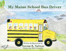 My Maine School Bus Driver