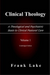Clinical Theology, A Theological and Psychiatric Basis to Clinical Pastoral Care, Volume 1