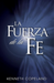 La Fuerza de La Fe