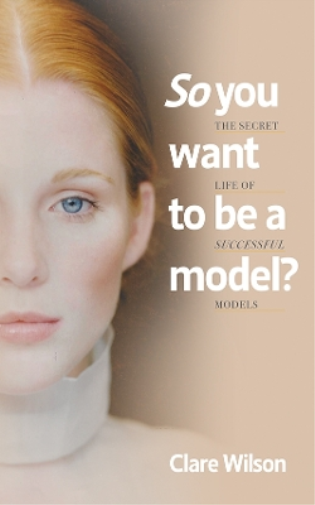 So You Want to be a Model?
