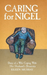 Caring for Nigel