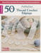 50 Fabulous Thread Crochet Edgings