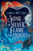 Song Of Silver Flame Like Night