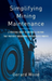 Simplifying Mining Maintenance