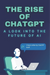 The rise of ChatGPT