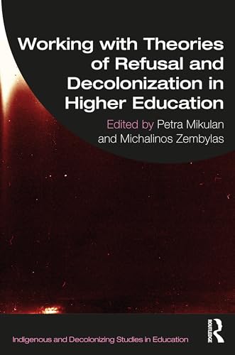 Working With Theories Of Refusal & Decol