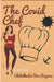 The Covid Chef