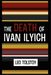 The Death of Ivan Ilyich