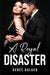 A Royal Disaster