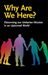 Why Are We Here?