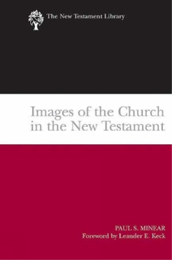 Images of the Church in the New Testament