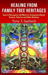 Healing from Family Tree Heritages