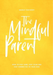 The Mindful Parent