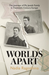 Worlds Apart