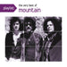 Playlist: The Very Best of Mountain